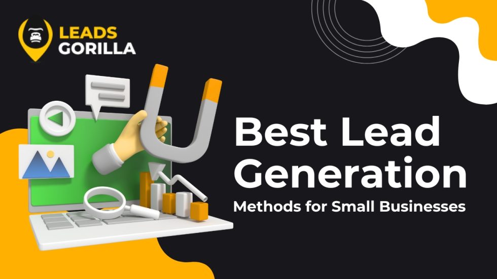 Best Lead Generation Methods for Small Businesses - LeadsGorilla